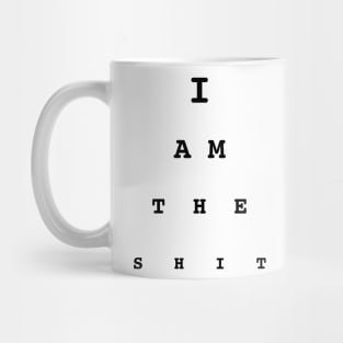 I am the shit Mug